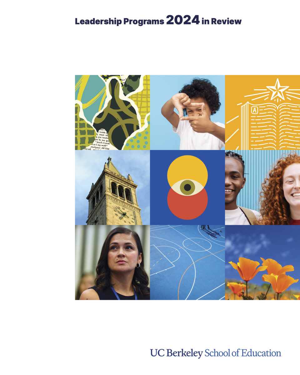 2024 in review cover image: grid of colorful illustrations and photos. text: leadership programs 2024 in review. uc berkeley school of education.